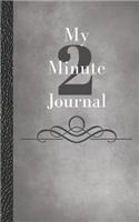 My Two Minute Journal