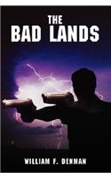 The Bad Lands