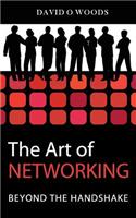 The Art of Networking: Beyond the Handshake