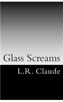 Glass Screams