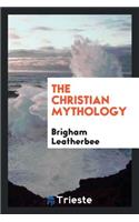 The Christian Mythology