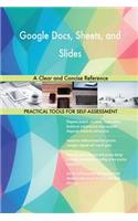 Google Docs, Sheets, and Slides A Clear and Concise Reference