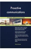Proactive communications Complete Self-Assessment Guide