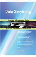 Data Storytelling Complete Self-Assessment Guide