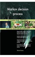 Markov decision process A Complete Guide - 2019 Edition