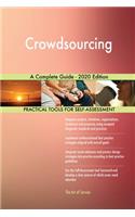 Crowdsourcing A Complete Guide - 2020 Edition