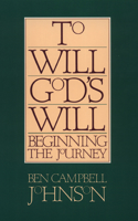 To will God's will