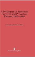 Dictionary of American Proverbs and Proverbial Phrases, 1820-1880