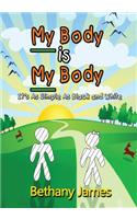 My Body Is My Body
