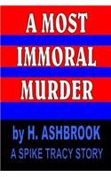 A Most Immoral Murder