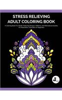 Stress Relieving Adult Coloring Book