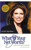What's Your Net Worth?: Click Your Way to Wealth
