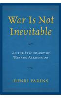 War Is Not Inevitable