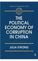The Political Economy of Corruption in China