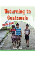 Returning to Guatemala