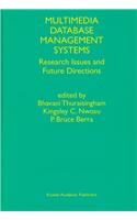 Multimedia Database Management Systems: Research Issues and Future Directions