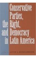 Conservative Parties, the Right, and Democracy in Latin America