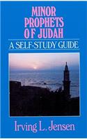 Minor Prophets of Judah: A Self-Study Guide