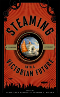 Steaming into a Victorian Future