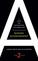 Reading Autobiography: A Guide for Interpreting Life Narratives