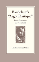 Baudelaire's Argot Plastique