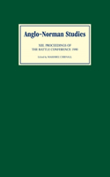 Anglo-Norman Studies XIII