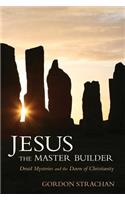 Jesus the Master Builder