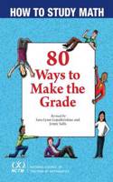 How to Study Math: 80 Ways to Make the Grade