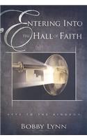 Entering Into the Hall of Faith: Keys to the Kingdon(English)