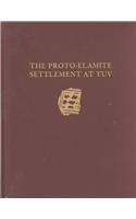 Malyan Excavation Reports, Volume I – Proto–Elamite Settlement at TUV