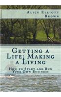 Getting a Life; Making a Living