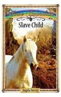 Slave Child