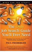 When Can You Start? the Only Job Search Guide You'll Ever Need
