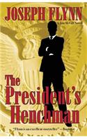 President's Henchman