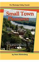 Small Town Pleasures