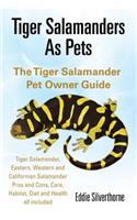 Tiger Salamanders As Pets