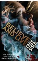 Believe and Live