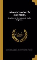 Johannis Levsdeni De Dialectis N.t.