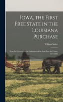 Iowa, the First Free State in the Louisiana Purchase