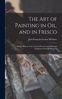 Art of Painting in Oil, and in Fresco