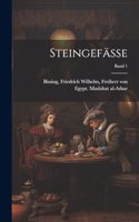 Steingefässe; Band 1