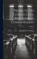 Projecto Do Código Civil Brazileiro E Commentario; Volume 3