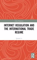 Internet Regulation and the International Trade Regime