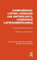 Compañeras: Latina Lesbians (An Anthology), Lesbianas Latinoamericanas: Third Edition/Tercera Edición