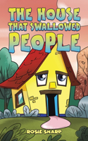 House That Swallowed People