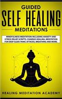 Guided Self Healing Meditations
