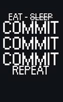 Eat sleep commit commit commit repeat