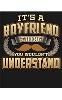 Its A Boyfriend Thing You Wouldn't Understand