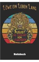 Löwe ein Leben lang - August Die Geburt von Legenden Notizbuch
