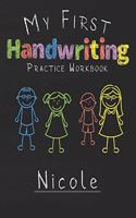 My first Handwriting Practice Workbook Nicole